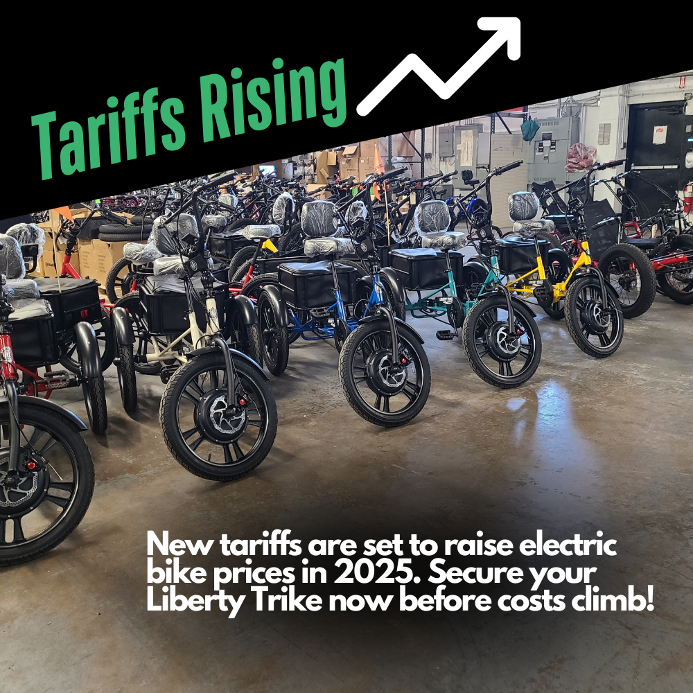 Tariff Hikes Hit the Electric Bike Industry—Why Now’s the Time to Secure Your Liberty Trike